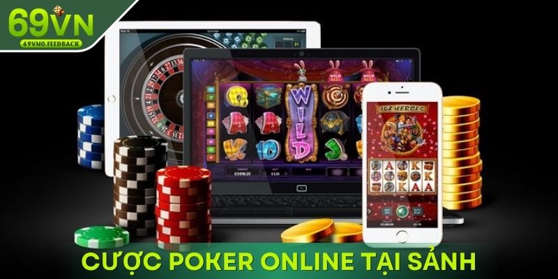 Cược Poker online tại sảnh Casino 69VN Cược Poker online tại sảnh Casino 69VN