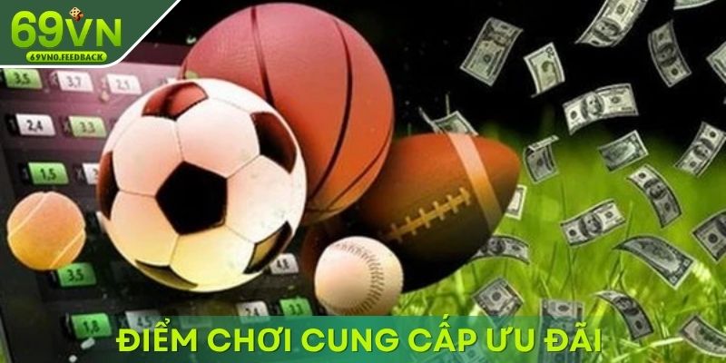 Điểm chơi cung cấp ưu đãi hấp dẫn cho hội viên Điểm chơi cung cấp ưu đãi hấp dẫn cho hội viên
