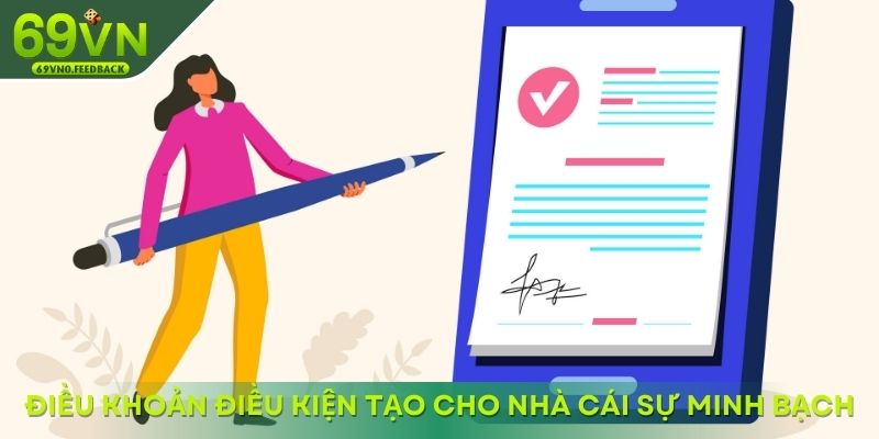 Điều khoản điều kiện tạo cho nhà cái sự minh bạch Điều khoản điều kiện tạo cho nhà cái sự minh bạch