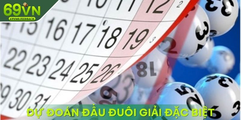Hình thức cược dự đoán đầu đuôi giải đặc biệt Hình thức cược dự đoán đầu đuôi giải đặc biệt