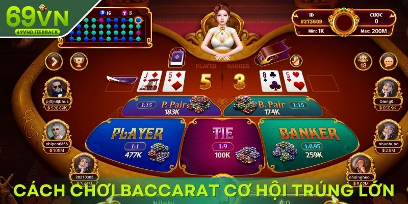 Mách bạn cách chơi Baccarat đem đến cơ hội trúng lớn
