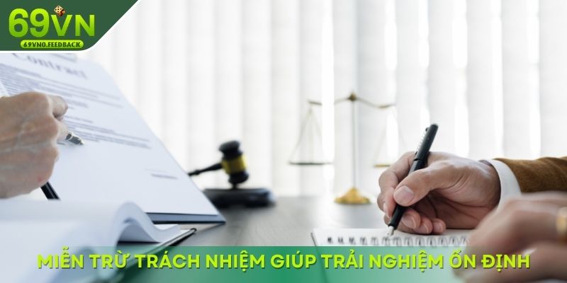 Miễn trừ trách nhiệm giúp trải nghiệm ổn định Miễn trừ trách nhiệm giúp trải nghiệm ổn định
