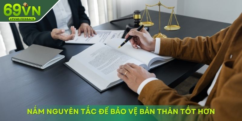 Nắm nguyên tắc để bảo vệ bản thân tốt hơn Nắm nguyên tắc để bảo vệ bản thân tốt hơn