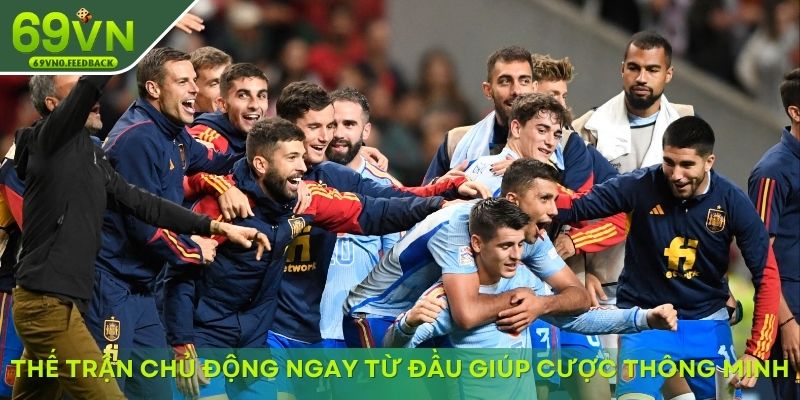 the tran chu dong ngay tu dau giup cuoc thong minh